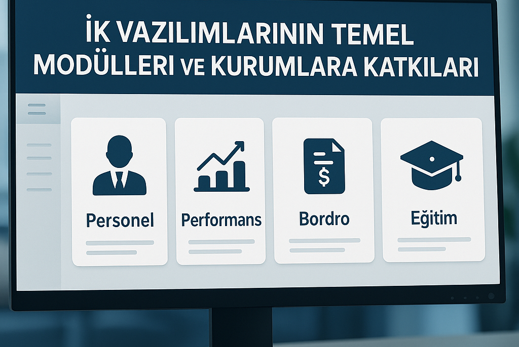 İnsan Kaynakları Yazılımlarının Temel Modülleri